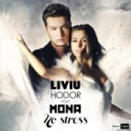 Liviu Hodor feat. Mona - No Stress (Extended Version)