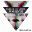 Justin Martin.Ellie Goulding - Tessellate (AA \'Mr Spock\' Edit)