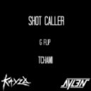 Tchami - Shot Caller (Kayzo & Aylen Remix)