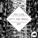 City Kid Soul - I Need You (Original Mix)