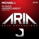 Michael L - Undercurrent (Original Mix)