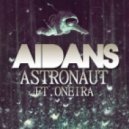 AidanS - Astronaut (ft. Oneira)