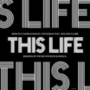 Rafael Yapudjian, Marcelo Nassi - This Life feat Roland Clark (Bas Roos & Nick De Morsain Phunk Division remix)