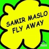 Samir Maslo - Fly Away (Original mix)