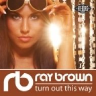 Ray Brown - Turn Out This Way (Original mix)