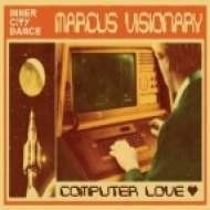 Marcus Visonary - Computer Love (Original mix)
