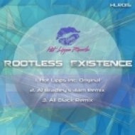 Hot Lipps Inc. - Rootless Existence (Ali Black Rework)