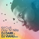 Kid Cudi - Day \'N\' Nite (Dj Dark & Dj Vianu Remix) (Dj Dark & Dj Vianu Remix)