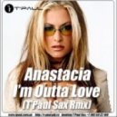 Самые свежие mp3. Anastasia im Outta Love. Anastacia - i'm Outta Love. Афиша Anastacia. Anastacia i'm Outta Love слушать.