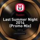 Raiden - Last Summer Night 2014 (Promo Mix)