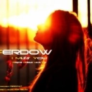 FERDOW - I Miss You (Original Chillout Love Mix)