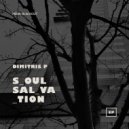 Dimitris P - Soul Salvation (Original Mix)