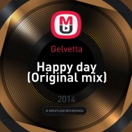 Gelvetta - Happy day (Original mix)