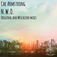 Che Armstrong - n.w.o. (Mescaline Remix)