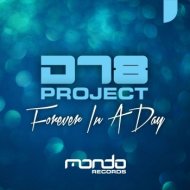 DT8 Project - Forever In A Day (Mark Nails Dub Mix)