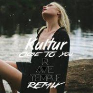 Kultur - Close To You (Rave Temple Remix)