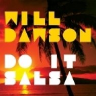 Will Dawson - Do It Salsa (Original Mix)