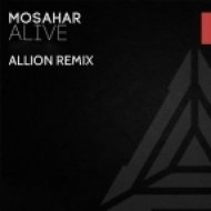 Mosahar - Alive (Allion Remix)