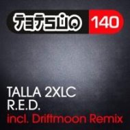 Talla 2XLC - R.E.D. (Original Mix)