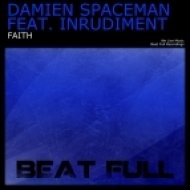 Damien Spaceman feat. Inrudiment - Faith (Original Mix)