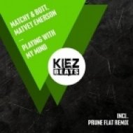 Matvey Emerson, Matchy & Bott - Playing with My Mind (Original Mix)