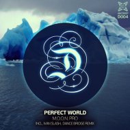 M.O.O.N. Pro - Perfect World (Ivan Slash Remix)