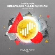 Alter Future - Good Morning (Original Mix)