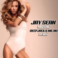 Jay Sean - Maybe (Deepjack & Mr.Nu Radio Edit) (Deepjack & Mr.Nu Remix)