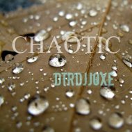 Dtrdjjoxe - Chaotic (Original Mix)