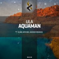 Ula - Aquaman (Vlind Remix)