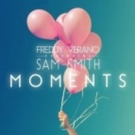 Freddy Verano feat. Sam Smith - Moments (Original Mix)