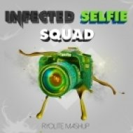 Ryolite - Infected Selfie Squad (Ryolite Mashup)