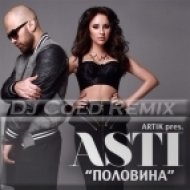 Artik feat. Asti - Половина (DJ Cold Club Mix)