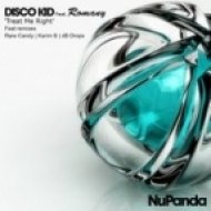 Disco Kid, Romany - Treat Me Right (Rare Candy Remix)