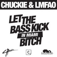 Chuckie & LMFAO - Let the Bass Kick In Miami Bitch (White Gangster Bootleg)