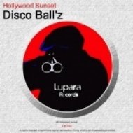 Disco Ball\'z - Hollywood Sunset (Original Mix)