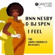 Ann Nesby, DJ Spen - I Feel (John Morales M+M Main Mix) (Original mix)