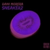 Dani Morera - Sneakerz (Original Mix)