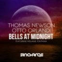 Thomas Newson & Otto Orlandi feat. Melanie Fontana - Bells At Midnight (Original Mix)