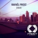 Rafael Frost - Drive (Original Mix)