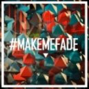 Vanic feat. K.Flay - Make Me Fade (feat. K.Flay)