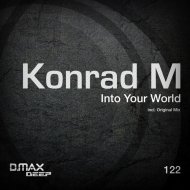 Konrad M - Into Your World (Original Mix)