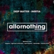 Deep Matter - Inertia (2groove & Disord3r Remix)