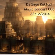 Dj Sega Kaktus! - Magic podcast 006 (22.12.2014)