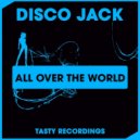 Disco Jack - All Over The World (Original mix)