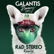 Galantis - Runaway (You & I) (Rad Stereo Remix)
