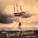 ivica - World Of Fantasies (series mixes)