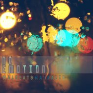 Malbeat & matralen - No Emotion ()