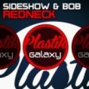 Sideshow & Bob - Redneck (Original Mix)