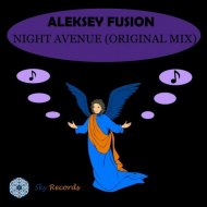 Aleksey Fusion - Night Avenue (Original Mix)
